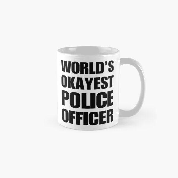 Funny World's Okayest Police Officer Gifts For Police Officers Coffee Mugs Classic Mug RB1008 product Offical amp Merch
