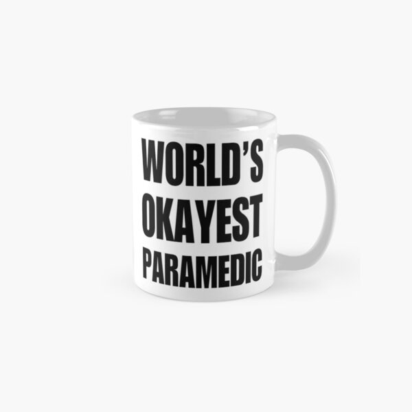 Funny World's Okayest Paramedic Gifts For Paramedics Coffee Mug Classic Mug RB1008 product Offical amp Merch