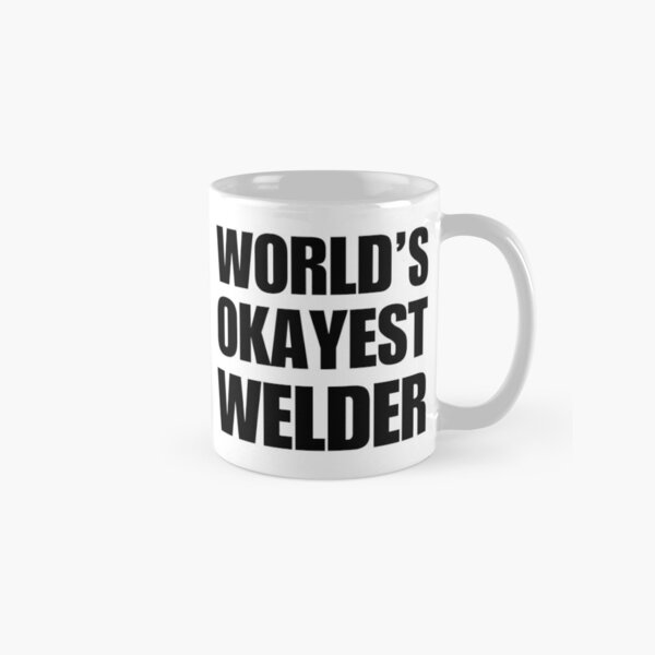 Funny World's Okayest Welder Gifts For Welders Coffee Mug Classic Mug RB1008 product Offical amp Merch
