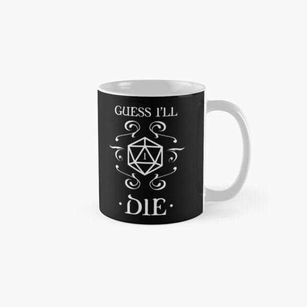 Guess I'll Die D20 Dice Tabletop RPG Addict Classic Mug RB1008 product Offical amp Merch
