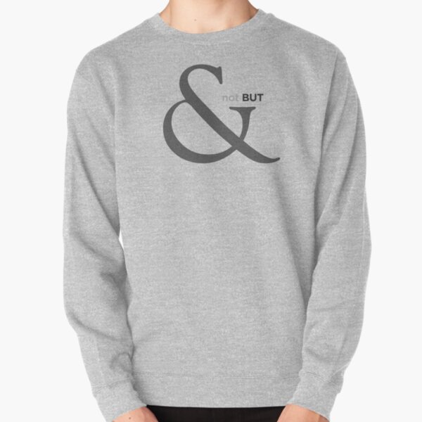 And not But, Goudy Ampersand, Ampersand Pullover Sweatshirt RB1008 product Offical amp Merch