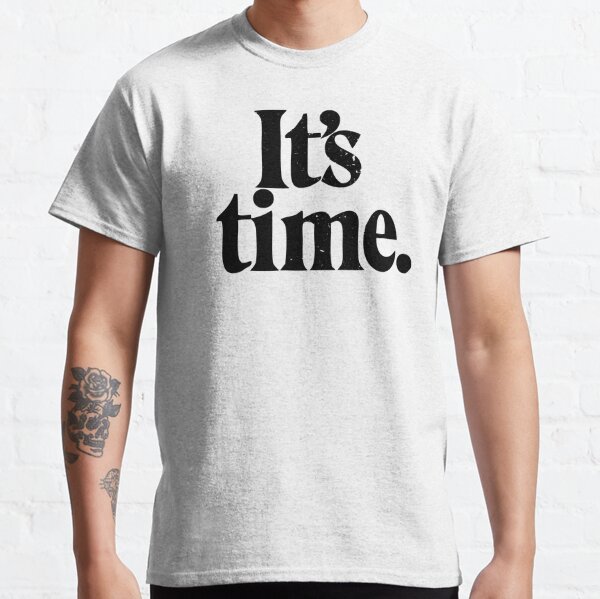 It&amp;#39;s Time (Worn Look) Classic T-Shirt RB1008 product Offical amp Merch