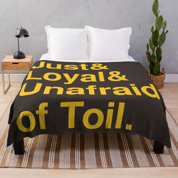 Just, Loyal &amp;amp;amp;amp;amp;amp;amp;amp;amp;amp;amp;amp;amp;amp;amp;amp;amp;amp;amp;amp;amp;amp;amp;amp;amp;amp;amp;amp;amp;amp;amp;amp;amp;amp;amp;amp;amp;amp;amp;amp;amp; Unafraid of Toil. Throw Blanket RB1008 product Offical amp Merch