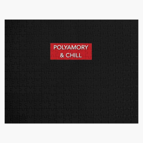Polyamory &amp;amp; Chill Classic T-Shirt Jigsaw Puzzle RB1008 product Offical amp Merch